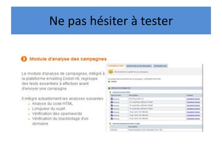 Ne pas hésiter à tester
 