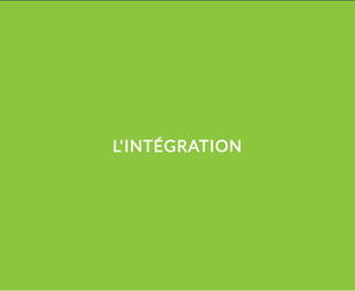 L'INTÉGRATION
 