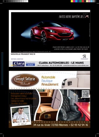 Automobile 
Nautique 
Ameublement 
Restauration sellerie automobile 
Aménagement intérieur 
Cuirs, peaux et tissus haut de gamme 
Habillage de mobilier 
Décoration de la matière 
34 rue du Vivier 72700 Allonnes  02 43 42 54 16 
Mr Thibault 
 