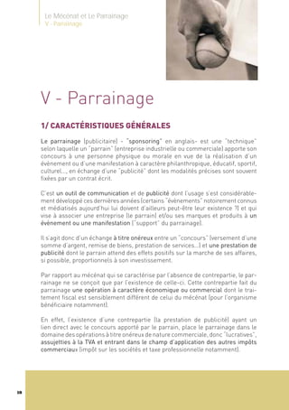 18
Le Mécénat et Le Parrainage
V - Parrainage
V - Parrainage
1/ CARACTÉRISTIQUES GÉNÉRALES
Le parrainage (publicitaire) - ...