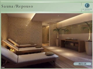 Sauna/Repouso RELAX 