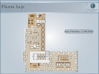 Planta Laje Área Privativa: 1.100,00m² 