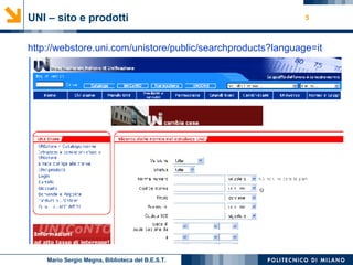 UNI – sito e prodotti http:// webstore.uni.com / unistore /public/ searchproducts ? language=it Mario Sergio Megna, Biblioteca del B.E.S.T. 