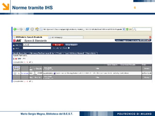 Norme tramite IHS Mario Sergio Megna, Biblioteca del B.E.S.T. 