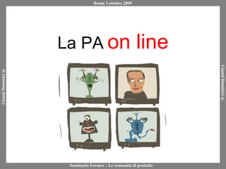 La PA   on line 