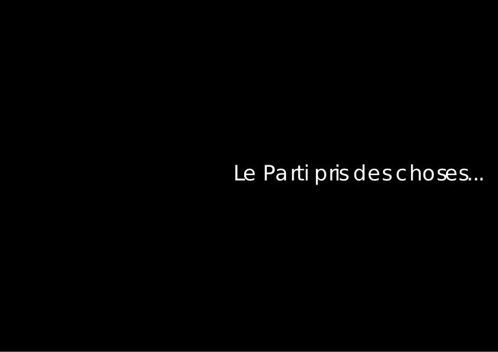 Lecture Cursive Le Parti Pris Des Choses