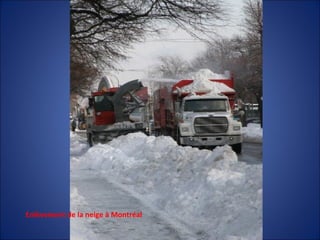 Enlèvement de la neige à Montréal 