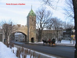 Porte St-Louis à Québec 