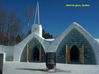 Hôtel de glace, Québec 