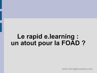 2007 10 25 Le rapid elearning : un atout pour la  FOAD