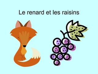 Le renard et les raisins 