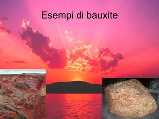 Esempi di bauxite