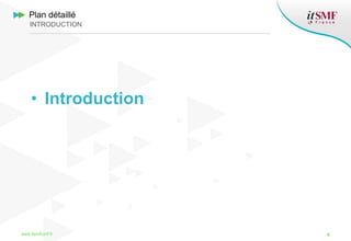 • Introduction
4www.itsmfconf.fr
Plan détaillé
INTRODUCTION
 