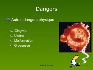 Dangers Autres dangers physique Gingivite Ulcère Malformation Grossesse 