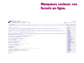 Marqueurs sociaux: vos favoris en ligne. 
