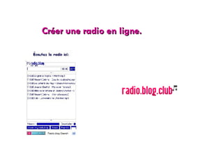 Créer une radio en ligne. 