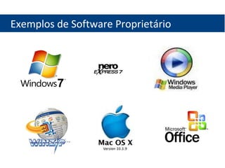Exemplos de Software Proprietário 