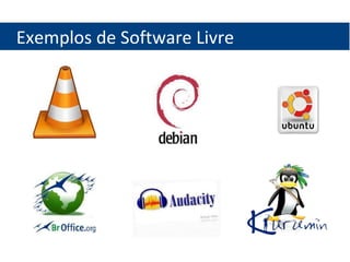 Exemplos de Software Livre 