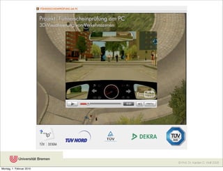 © Prof. Dr. Karsten D. Wolf 2006
Montag, 1. Februar 2010
 