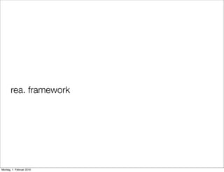 rea. framework




Montag, 1. Februar 2010
 