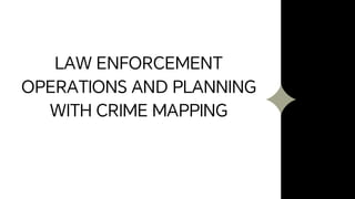 LEA4 chapter 1 law enforcement operations and planning with crime ...