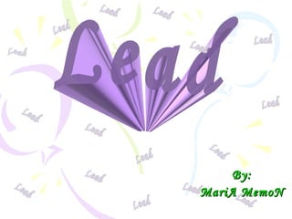 By: MariA MemoN Lead Lead Lead Lead Lead Lead Lead Lead Lead Lead Lead Lead Lead Lead Lead Lead Lead 