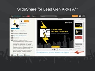 SlideShare for Lead Gen Kicks A**  