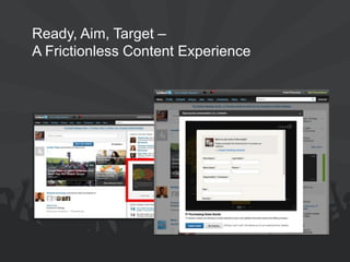 Ready, Aim, Target – A Frictionless Content Experience  