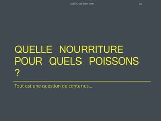 EDUQUER
Le principe du lead nurturing
2016 © La Team Web 18
INFORMER ENGAGER
 