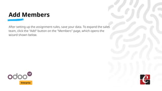 Add Members
Enterprise
After setting up the assignment rules, save your data. To expand the sales
team, click the "Add" button on the "Members" page, which opens the
wizard shown below.
 