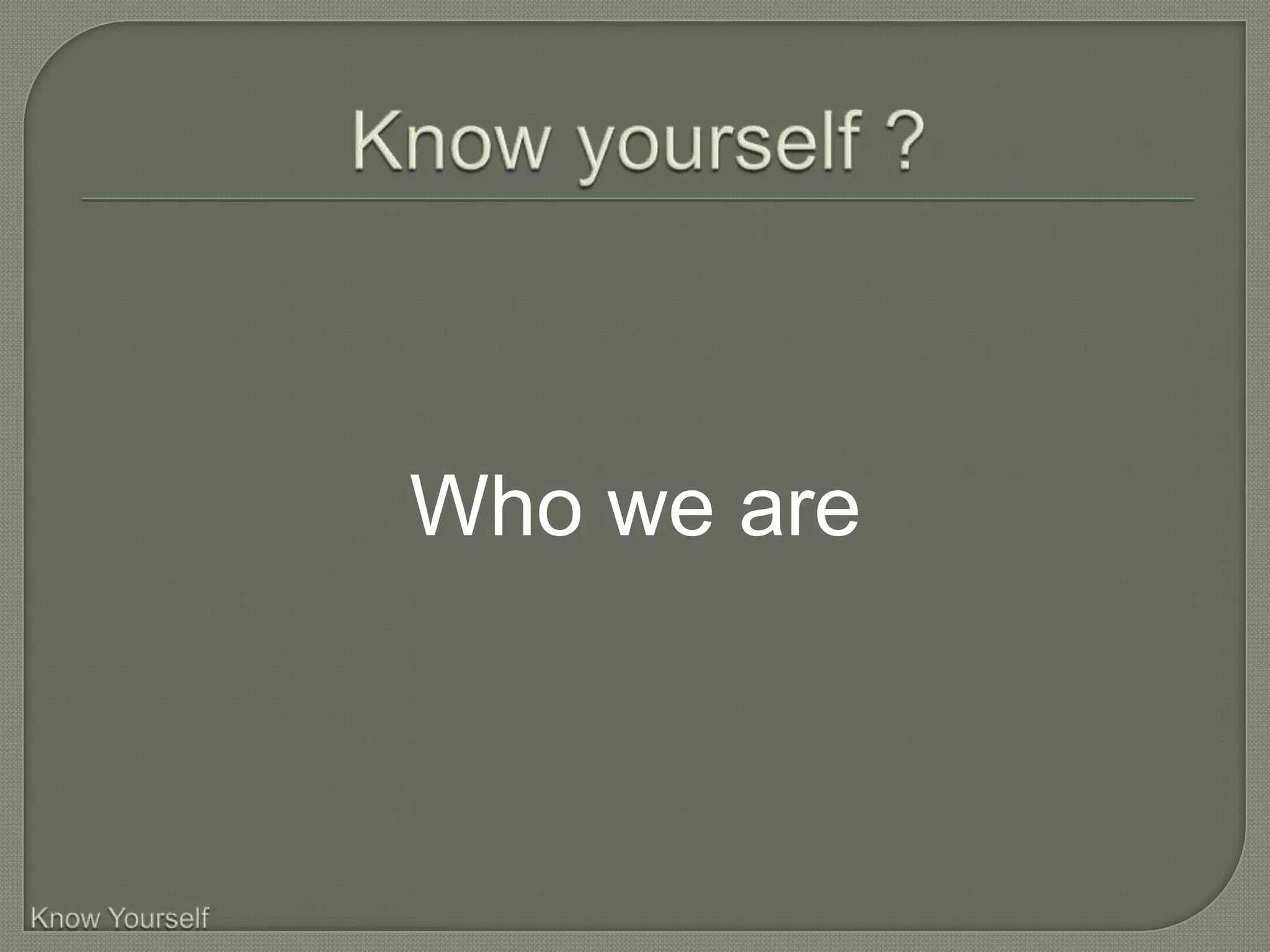 Who we are
 