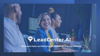 AI-Powered Sales and Marketing Automation for Financial Advisors
 