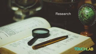 Research
 
