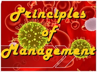 Principles
    of
Management
 