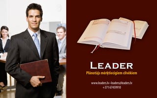Plānotājs mērķtiecīgiem cilvēkiem

   www.leaders.lv • leaders@leaders.lv
           +371 67459910
 