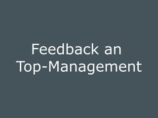 © doubleYUU | January 30, 2015 | 10
Feedback an
Top-Management
 