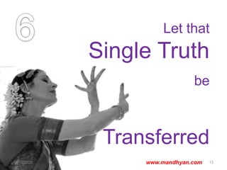 Let that
Single Truth
be
Transferred
16/02/2020 13www.mandhyan.com
 