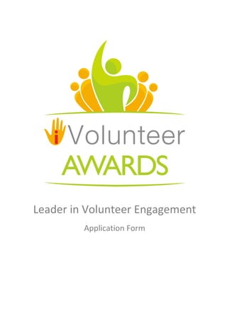 Leader in Volunteer Engagement
Application Form
 
