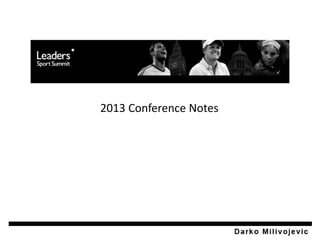 2013 Conference Notes

 