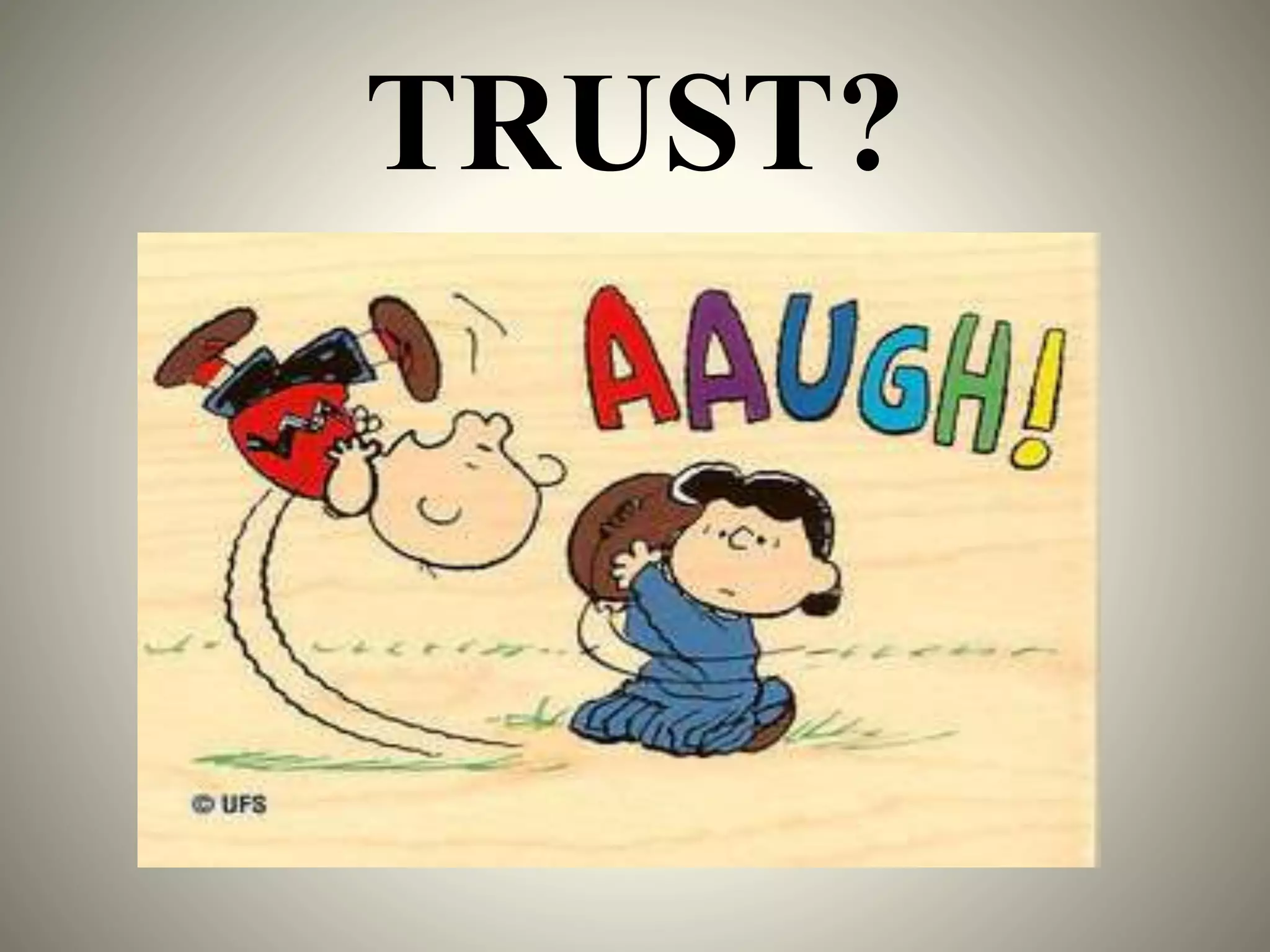 TRUST?