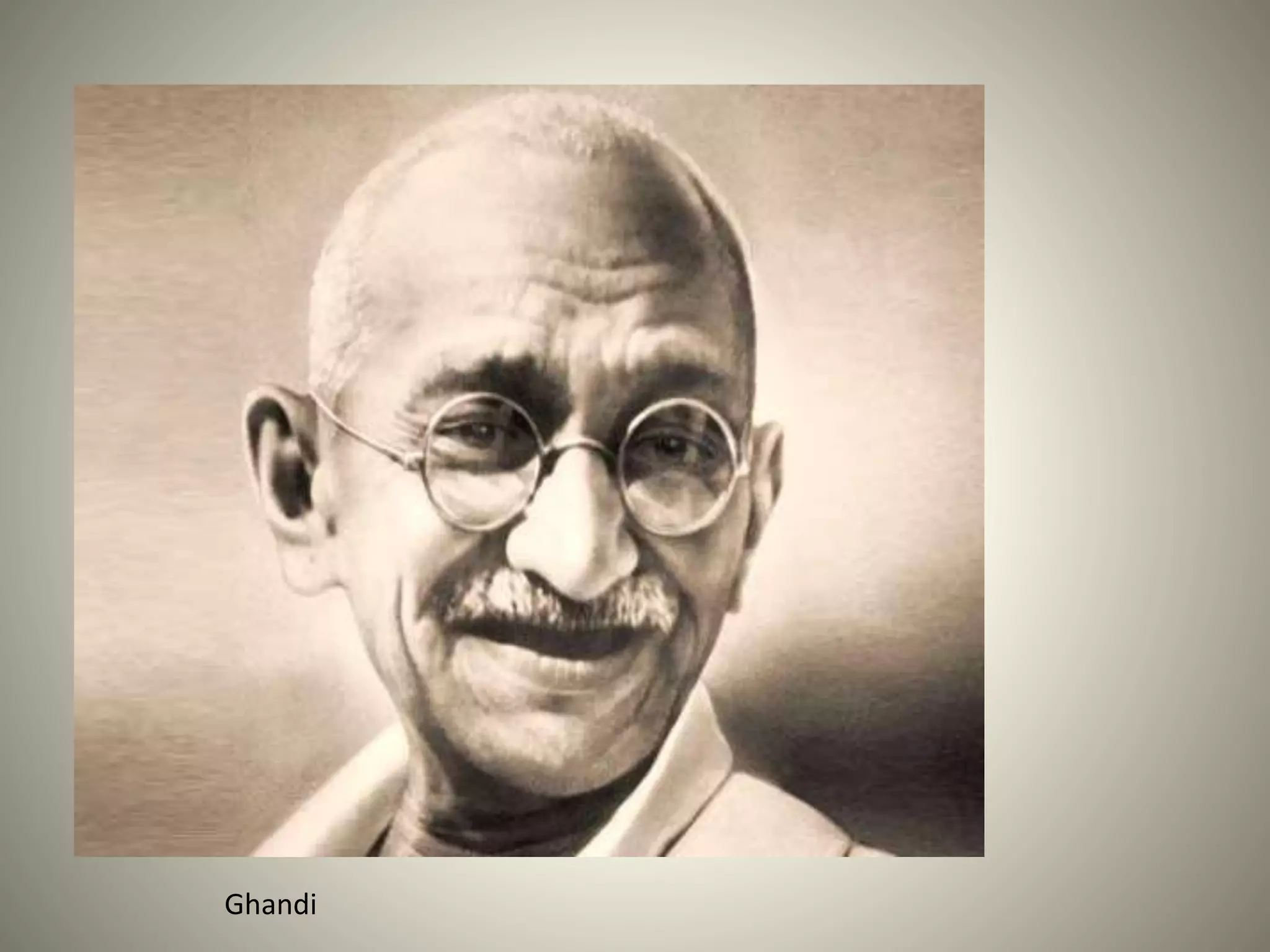 Ghandi