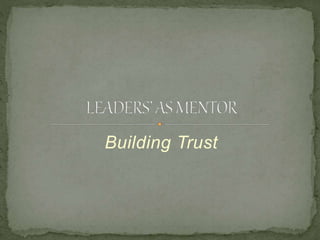 Building Trust
 