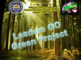 Leaders Go Green Project revised ppt