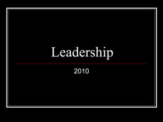 Leadership 2010 