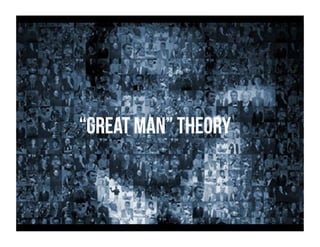 “Great man” theory