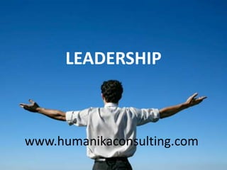LEADERSHIP www.humanikaconsulting.com 