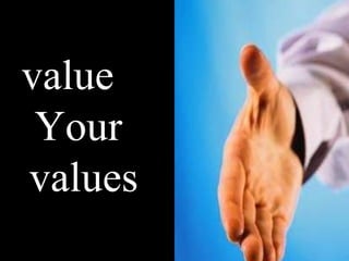 value  Your  values 