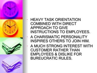HEAVY TASK ORIENTATION COMBINED WITH DIRECT APPROACH TO GIVE INSTRUCTIONS TO EMPLOYEES. A CHARISMATIC PERSONALITY INSPIRES OTHERS TO JOIN HIM. A MUCH STRONG INTEREST WITH CUSTOMER RATHER THAN EMPLOYEES & DISLIKE FOR BUREUCRATIC RULES. 