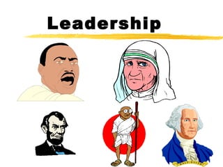 Leadership
 