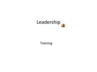 Leadership 
Training 
 